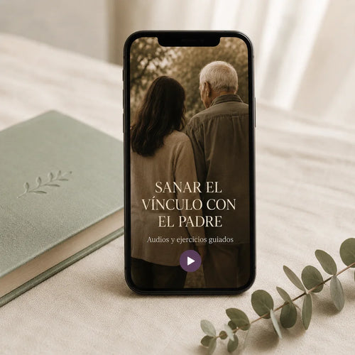 Sanar el Vínculo con el Padre